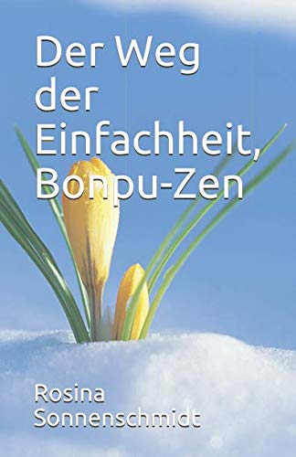 Der Weg der Einfachheit, Bonpu-Zen von CreateSpace Independent Publishing Platform