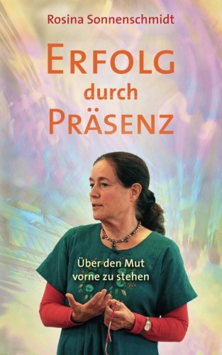 Erfolg durch Präsenz Erfolg durch Präsenz von CreateSpace Independent Publishing Platform