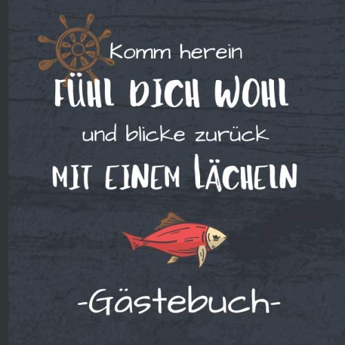 Komm herein fühl dich wohl und blicke zurück mit einem Lächeln: Gästebuch quadratisch für Feriengäste in der Ferienwohnung / Ferienhaus / Pension oder ... Geschenk zur Eröffnung für Ferienhausbesitzer Komm herein fühl dich wohl und blicke zurück mit einem Lächeln: Gästebuch quadratisch für Feriengäste in der Ferienwohnung / Ferienhaus / Pension oder ... Geschenk zur Eröffnung für Ferienhausbesitzer