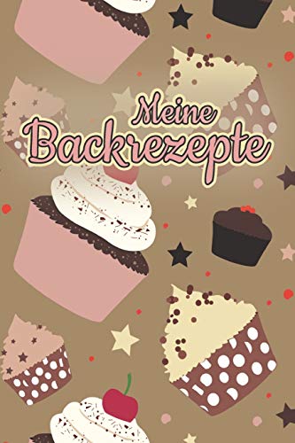 Meine Backrezepte: A5 50 Backrezepte zum Selberschreiben / Backbuch Rezeptsammlung zum Eintragen / Weihnachtsgeschenk für Oma , Mama oder Bäckerin zu Weihnachten Meine Backrezepte: A5 50 Backrezepte zum Selberschreiben / Backbuch Rezeptsammlung zum Eintragen / Weihnachtsgeschenk für Oma , Mama oder Bäckerin zu Weihnachten