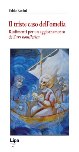 Il triste caso dell'omelia. Rudimenti per un aggiornamento dell'«ars homiletica» von Lipa