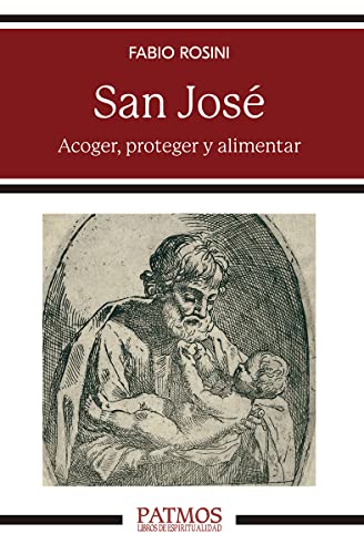 San José: Acoger, custodiar y alimentar (Patmos)