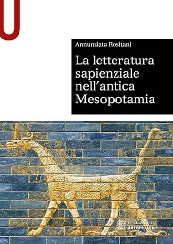 La letteratura sapienziale nell’antica Mesopotamia (Sintesi) von SINTESI