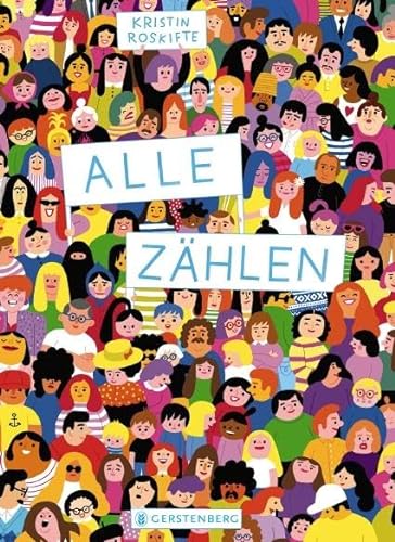 Alle zählen: Nominiert für den Deutschen Jugendliteraturpreis 2022 von der Kritikerjury in der Sparte Bilderbuch