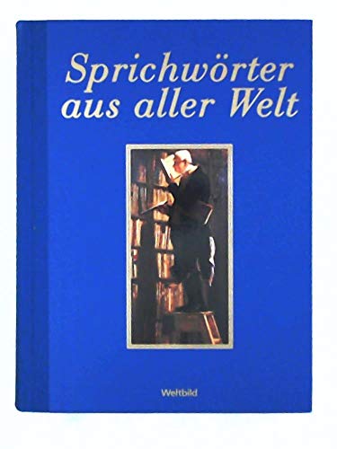 Sprichwörter aus aller Welt