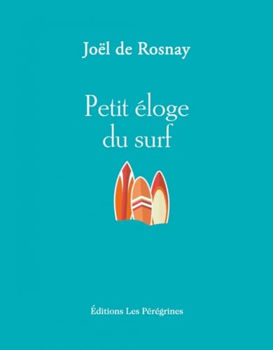 Petit éloge du surf