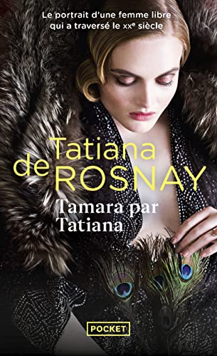 Tamara par Tatiana: Sur les traces de Tamara de Lempicka