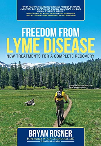Freedom From Lyme Disease: New Treatments for a Complete Recovery von Biomed Publishing Group