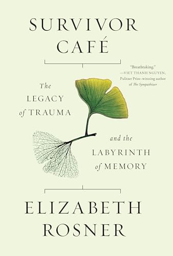 Survivor Café: The Legacy of Trauma and the Labyrinth of Memory