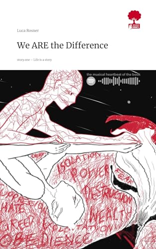 We ARE the Difference. Life is a Story - story.one von story.one publishing