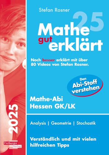 Mathe gut erklärt 2025 Hessen Grundkurs und Leistungskurs von Freiburger Verlag