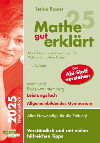 Mathe gut erklärt 2025 Leistungsfach Baden-Württemberg Gymnasium Mathe gut erklärt 2025 Leistungsfach Baden-Württemberg Gymnasium von Freiburger Verlag
