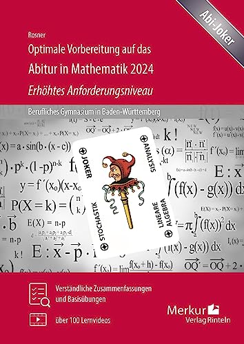 Optimale Vorbereitung auf das Abitur in Mathematik 2024 - Erhöhtes Anforderungsniveau