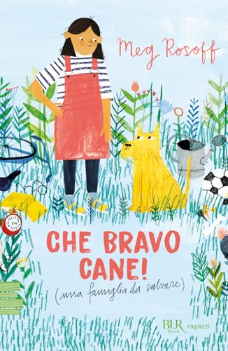 Che bravo cane! (una famiglia da salvare) (BUR Ragazzi Verdi) von Rizzoli