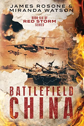 Battlefield China: Book Six of the Red Storm Series von Front Line Publishing, Inc.