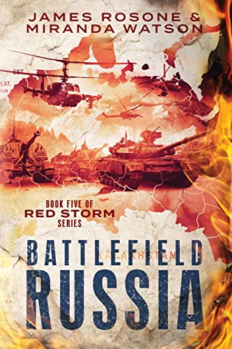 Battlefield Russia: Book Five of the Red Storm Series von Front Line Publishing, Inc.