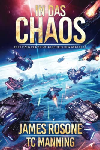 In das Chaos (Aufstieg der Republik, Band 4) von Front Line Publishing, Inc.