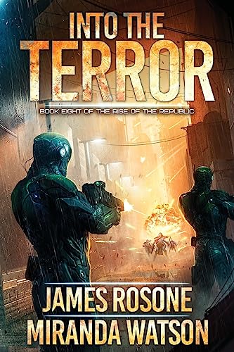 Into the Terror: Book Eight (Rise of the Republic, Band 8) von Front Line Publishing, Inc.