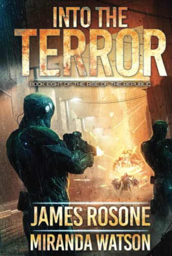 Into the Terror: Book Eight (Rise of the Republic, Band 8) von Front Line Publishing, Inc.