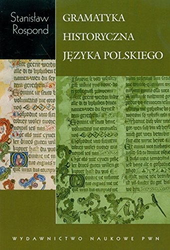 Gramatyka historyczna jezyka polskiego z cwiczeniami von Wydawnictwo Naukowe PWN