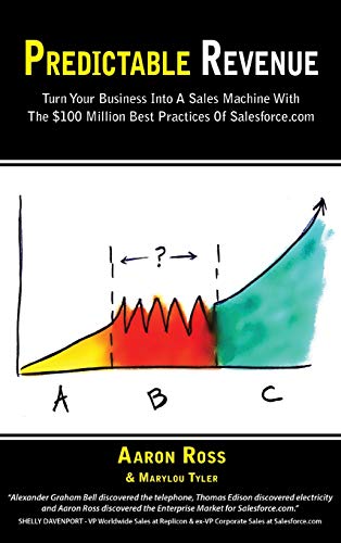Predictable Revenue: Turn Your Business Into a Sales Machine with the $100 Million Best Practices of Salesforce.com von Pebblestorm
