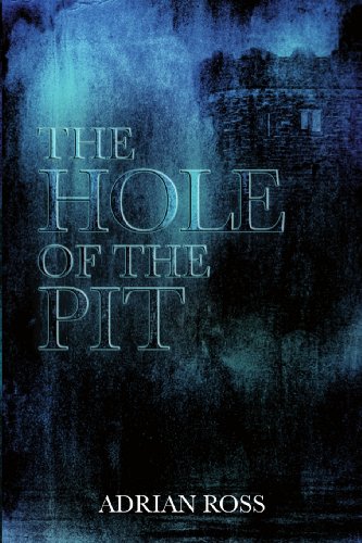 The Hole of the Pit: And By One, By Two and By Three von Oleander Press The