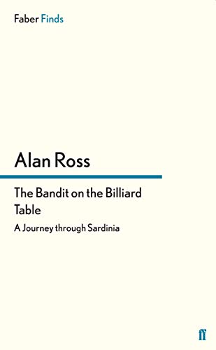 The Bandit on the Billiard Table: A Journey through Sardinia