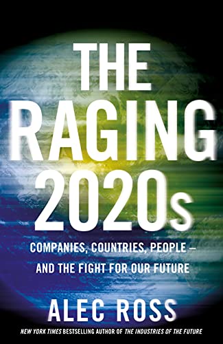 The Raging 2020s: Companies, Countries, People – and the Fight for Our Future von Transworld Publ. Ltd UK