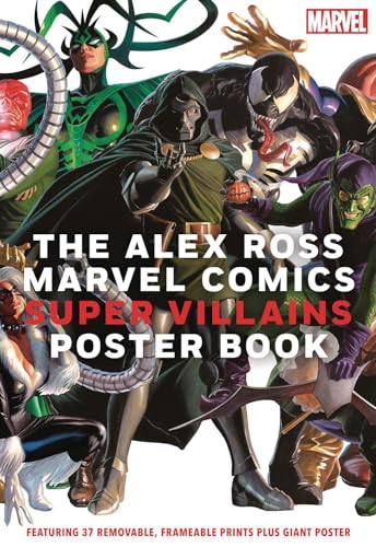 The Alex Ross Marvel Comics Super Villains Poster Book: Featuring 37 removable, frameable prints plus giant poster von Abrams ComicArts