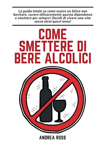 Come smettere di bere alcolici