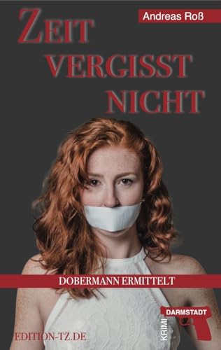 Zeit vergisst nicht von TZ-Verlag & Print GmbH