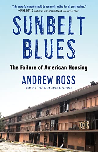 Sunbelt Blues: The Failure of American Housing von Metropolitan