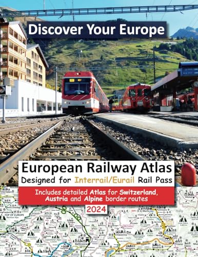 European Railway Atlas - Designed for Interrail / Eurail Rail Pass: Includes detailed Atlas for Switzerland, Austria and Alpine border routes von Solitaire Contracts Limited