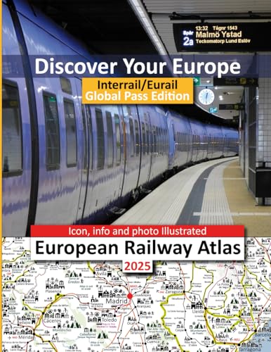 Icon, Info and Photo Illustrated European Railway Atlas - 2025: Interrail/Eurail Global Pass Edition (Discover Your Europe - European Railway Atlases - Designed for Interrail and Eurail Rail Pass) von Solitaire Contracts Limited