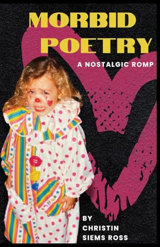 Morbid Poetry: A Nostalgic Romp von Walnut Street Publishing