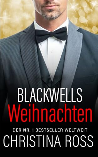 Blackwells Weihnachten (Die Unter Feuer Serie) von Independently published