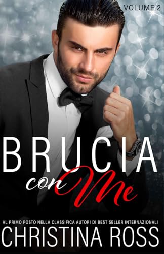 Brucia con Me (Volume 2) von Independently published