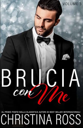 Brucia con Me (Volume 3) von Independently published