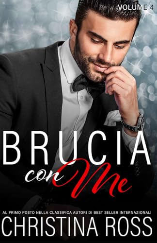 Brucia con Me (Volume 4) von Independently published