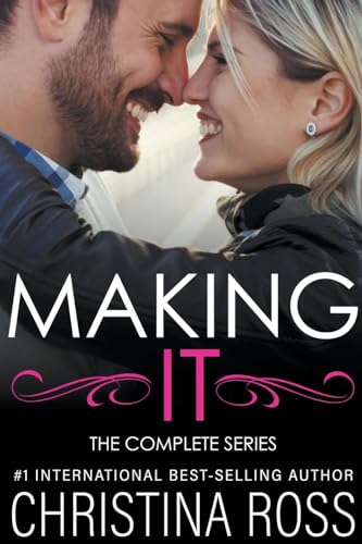 Making It: The Complete Series von Christina Ross