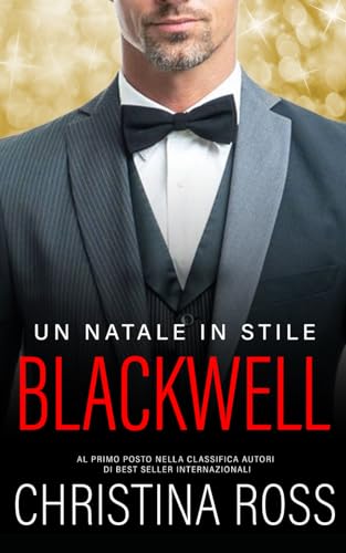 Un Natale in stile Blackwell (Il Brucia Con Me serie) von Independently published