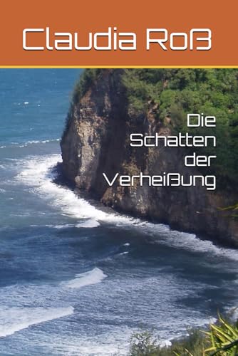 Die Schatten der Verheißung von Independently published