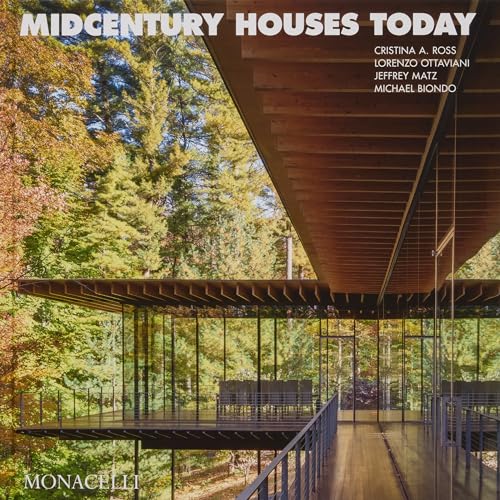 Midcentury Houses Today von The Monacelli Press