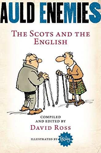 Auld Enemies: The Scots and the English