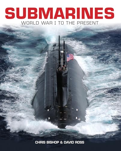 Submarines: WWI to the present Submarines: WWI to the present