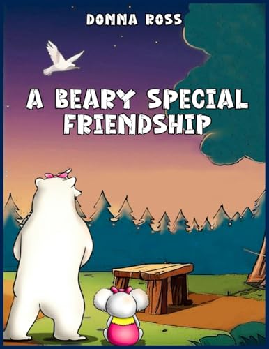 A BEARY SPECIAL FRIENDSHIP von Hemingway Publishers