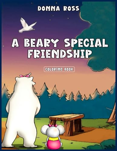 A BEARY SPECIAL FRIENDSHIP: Coloring Book von Hemingway Publishers