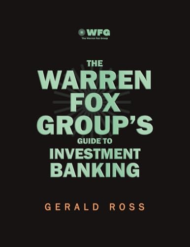 The Warren Fox Groups Guide to Investment Banking The Warren Fox Groups Guide to Investment Banking von RoseDog Books