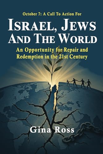 October 7: A Call To Action For Israel, Jews and the World: An Opportunity for Repair and Redemption in the 21st Century October 7: A Call To Action For Israel, Jews and the World: An Opportunity for Repair and Redemption in the 21st Century von Mazo Publishers