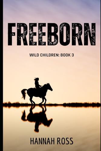 Freeborn (Wild Children, Band 3) von Independently published